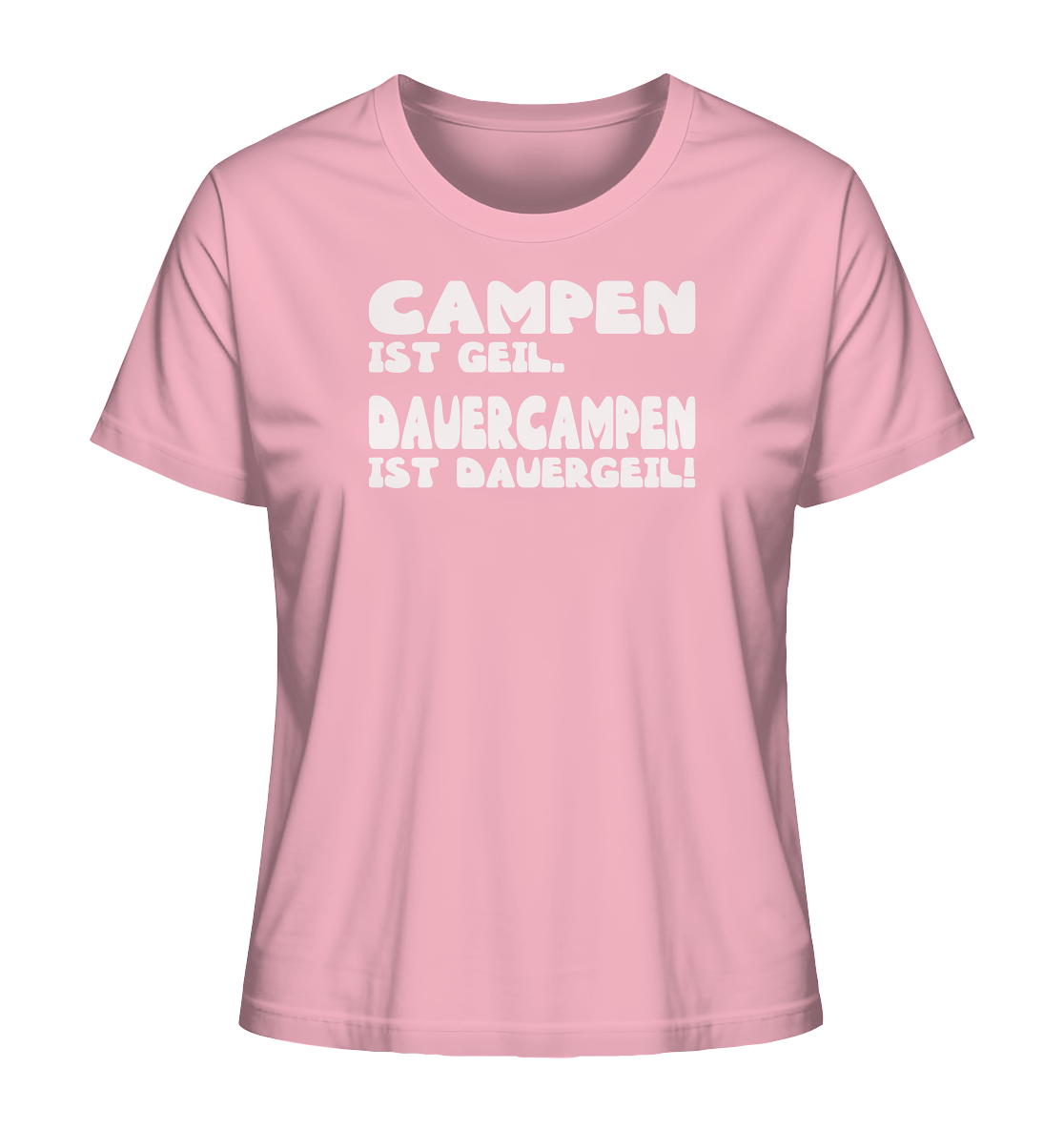 Dauercampen ist dauergeil! - Ladies Organic Shirt