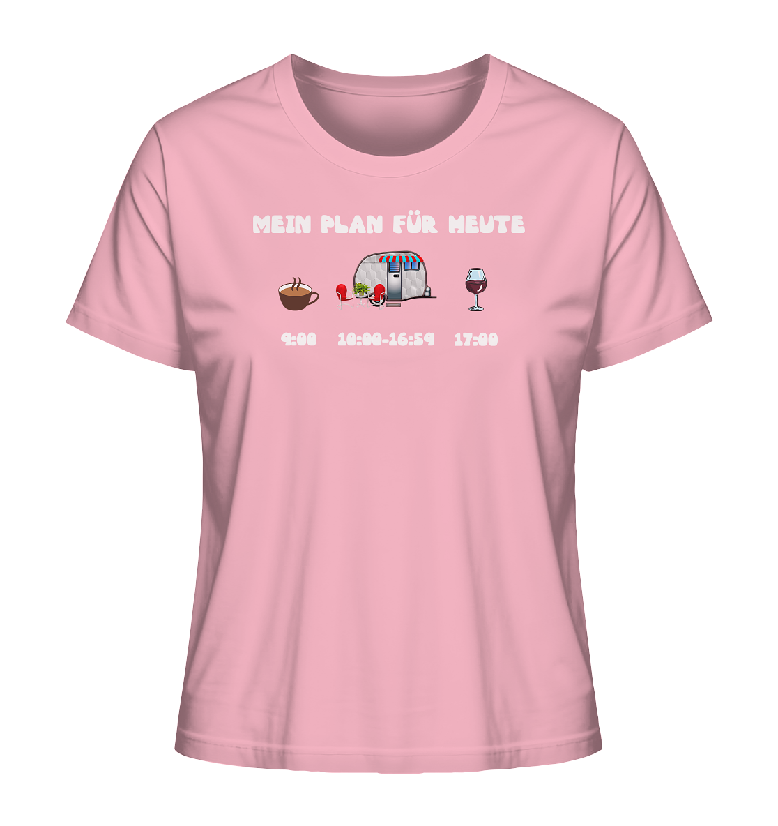 Plan für heute: Kaffee, Wohnwagen und Wein - Damen Shirt