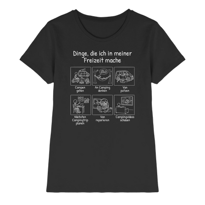 Dinge, die ich in meiner Freizeit mache (Van) - Frauen Shirt