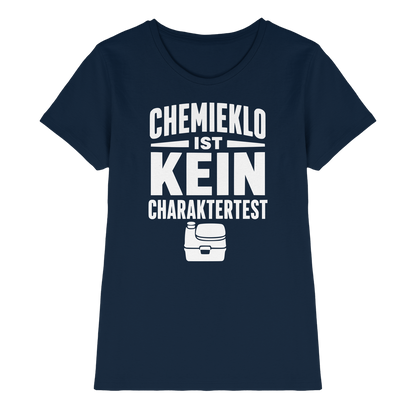 Chemieklo ist kein Charaktertest | Shirt für Camperinnen