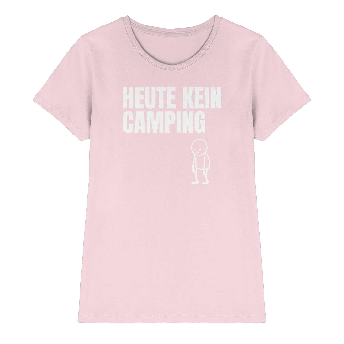 Heute kein Camping - Frauen Shirt