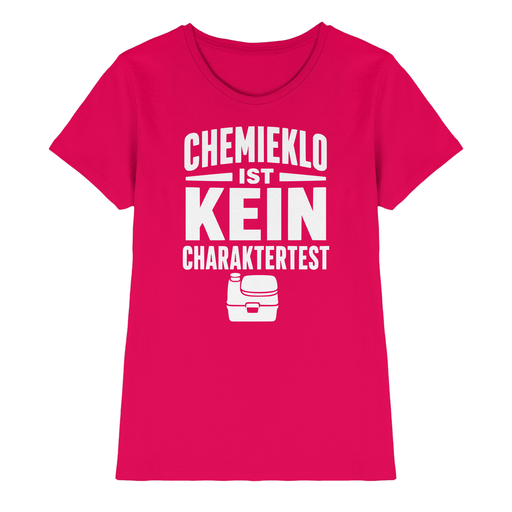 Chemieklo ist kein Charaktertest | Shirt für Camperinnen