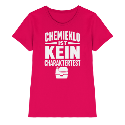 Chemieklo ist kein Charaktertest | Shirt für Camperinnen