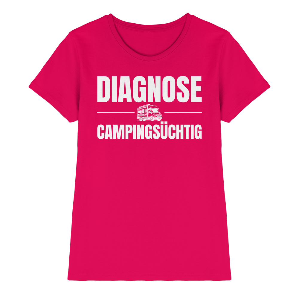 Diagnose Camping-Süchtig – Für echte Van-Liebhaber | Shirt für Camperinnen