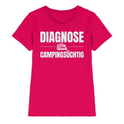 Diagnose Camping-Süchtig – Für echte Van-Liebhaber | Shirt für Camperinnen