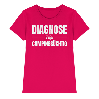 Diagnose Camping-Süchtig – Für echte Wohnwagen-Urlauber | Shirt für Camperinnen