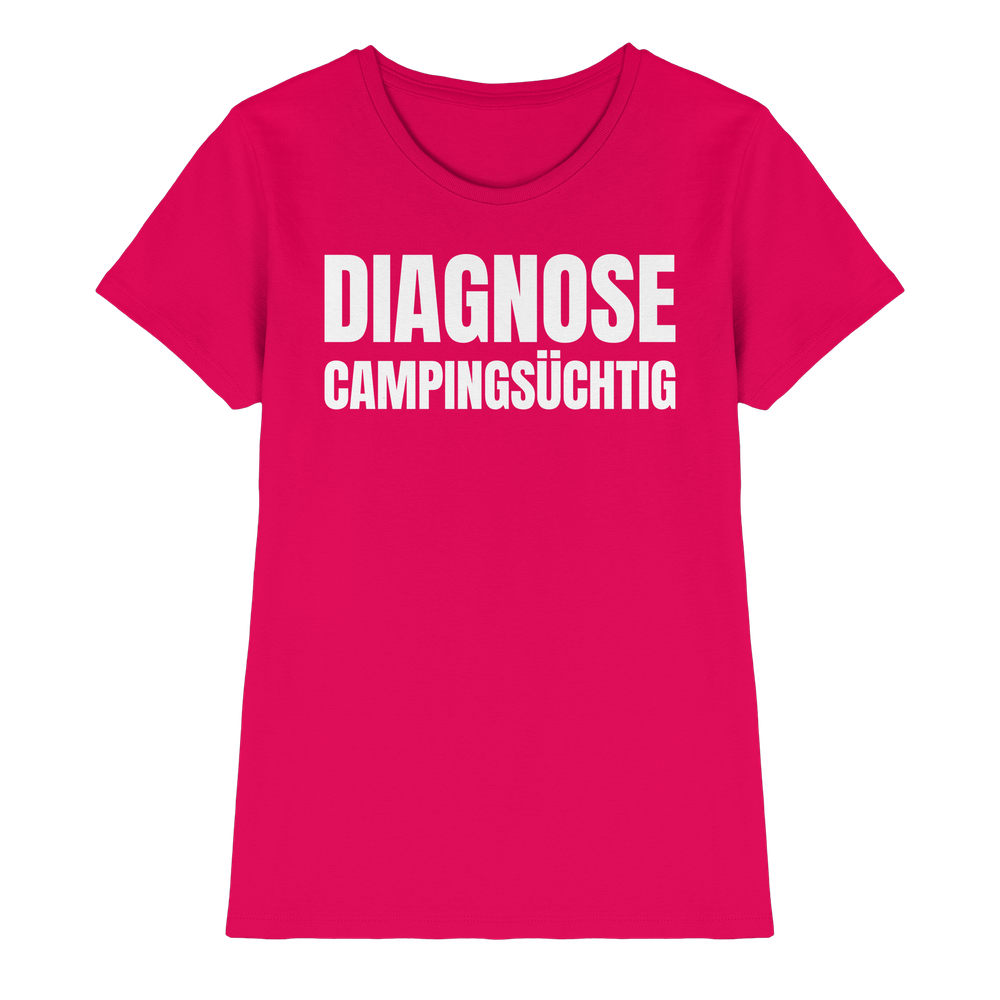 Diagnose Camping-Süchtig – Das Statement für echte Camper - Shirt