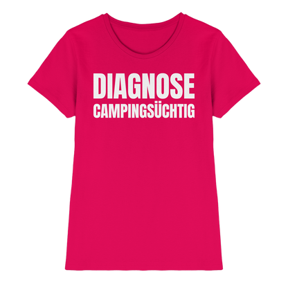 Diagnose Camping-Süchtig – Das Statement für echte Camper - Shirt