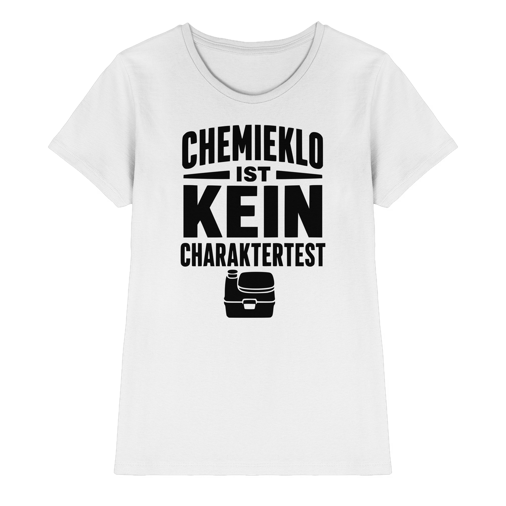 Chemieklo ist kein Charaktertest | Shirt für Camperinnen