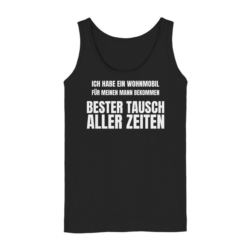 Ich habe ein Wohnmobil für meinen Mann bekommen. Bester Tausch aller Zeiten - Tank-Top