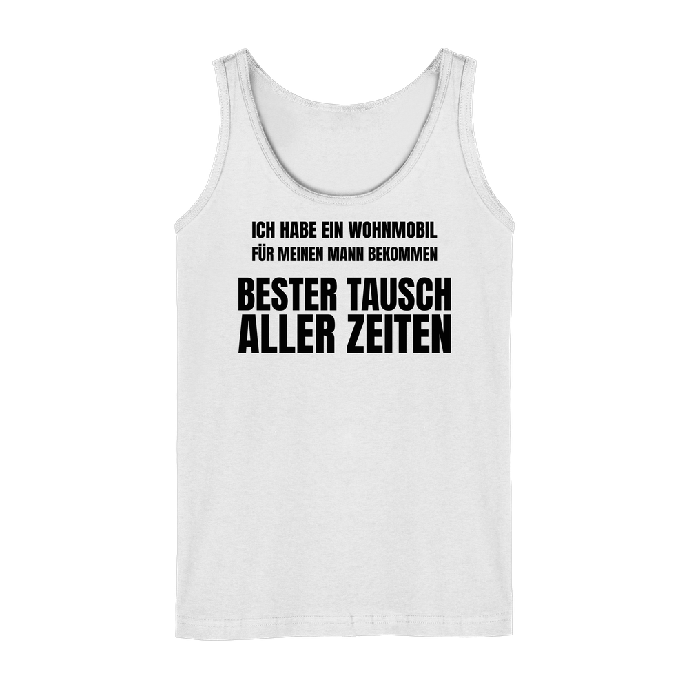Ich habe ein Wohnmobil für meinen Mann bekommen. Bester Tausch aller Zeiten - Tank-Top