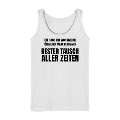 Ich habe ein Wohnmobil für meinen Mann bekommen. Bester Tausch aller Zeiten - Tank-Top