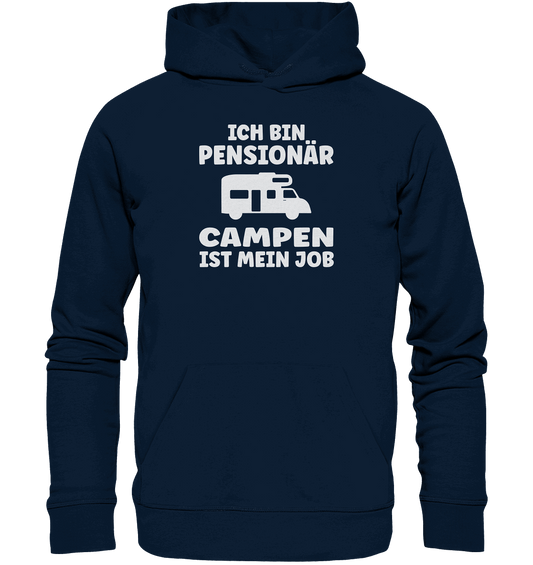 Ich bin Pensionär - Campen ist mein Job - Hoodie