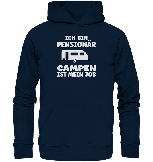 Ich bin Pensionär - Campen ist mein Job - Hoodie