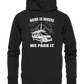 Home Is Where We Park It - Organic Hoodie