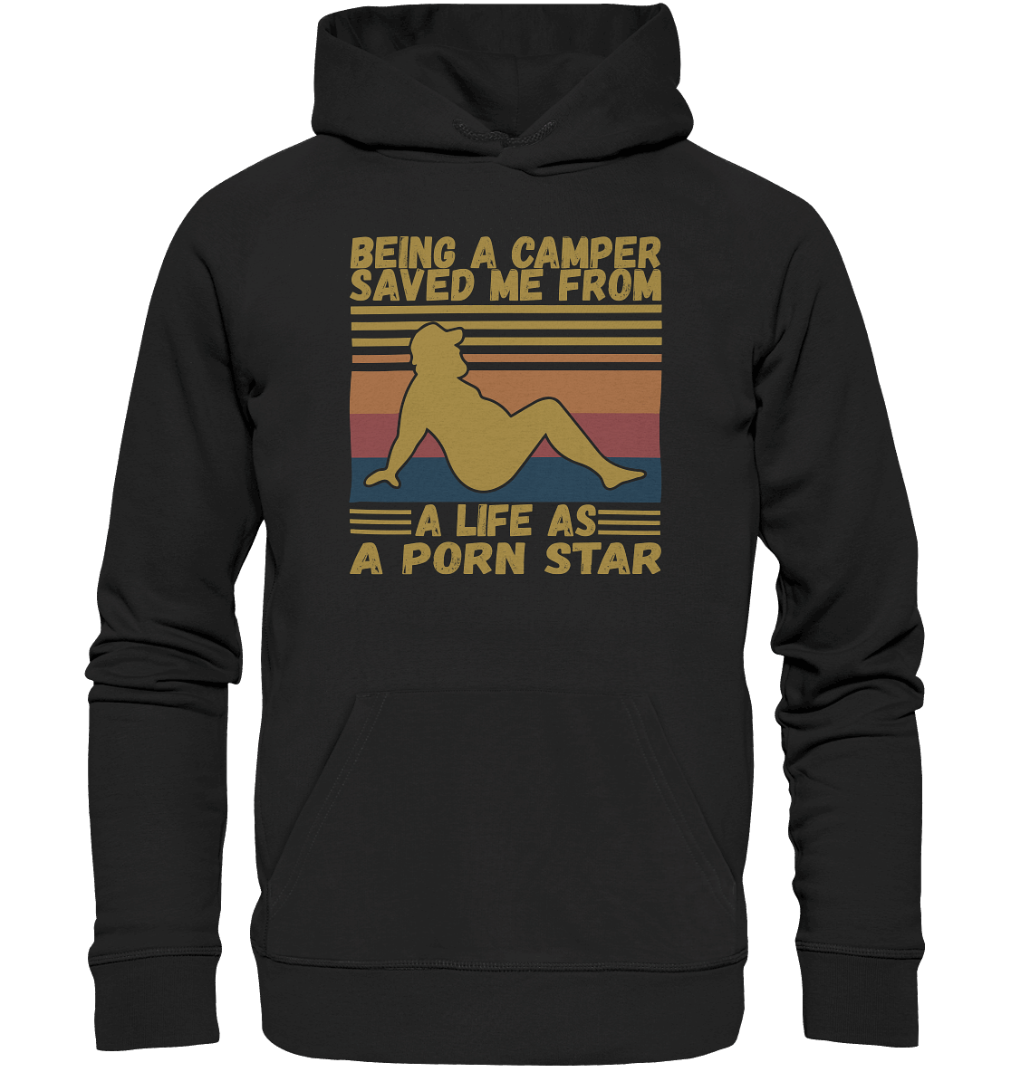Being A Camper Saved Me From A Life As A Porn Star - Organic Basic Hoodie