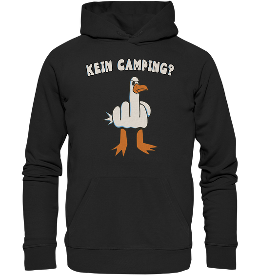 Kein Camping? Möwe Mittelfinger! - Organic Basic Hoodie