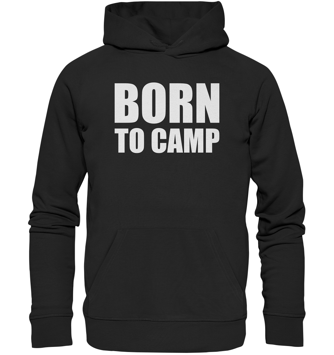 BORN TO CAMP - Organic Basic Hoodie