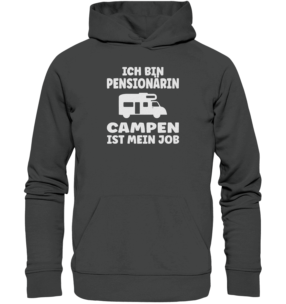 Ich bin Pensionärin - Campen ist mein Job - Organic Basic Hoodie