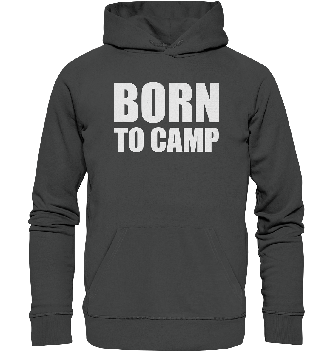 BORN TO CAMP - Organic Basic Hoodie