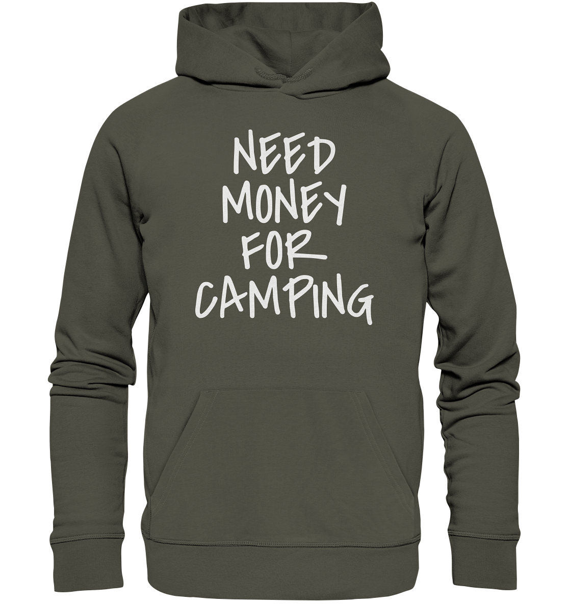 NEED MONEY FOR CAMPING - Organic Basic Hoodie