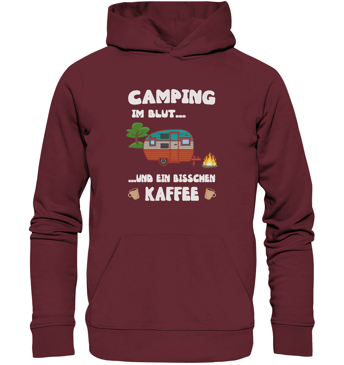 Camping im Blut ... und ein bisschen Kaffee - Organic Basic Hoodie