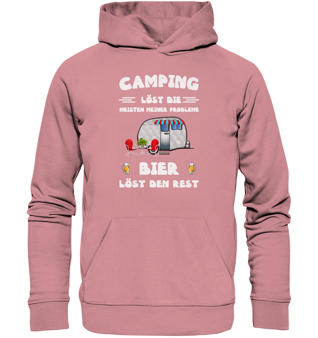 Camping löst die meisten Probleme - Bier den Rest - Organic Basic Hoodie