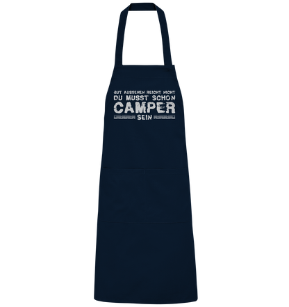 Du musst auch Camper sein - Organic Grillschürze - Campingfamilie.de