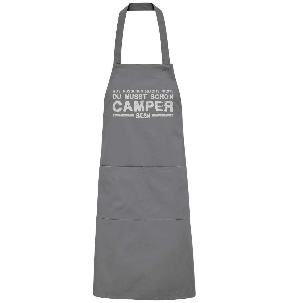 Du musst auch Camper sein - Organic Grillschürze - Campingfamilie.de