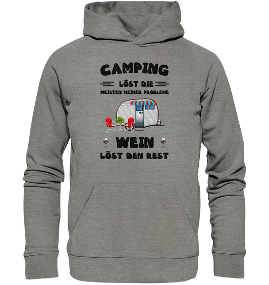 Camping löst die meisten Probleme - Wein löst den Rest - Organic Hoodie