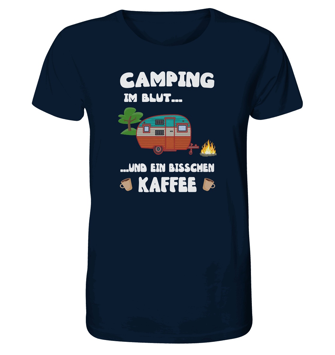 Camping im Blut ... und ein bisschen Kaffee - Organic Shirt