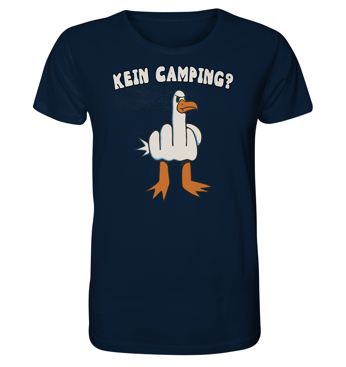 Kein Camping? Möwe Mittelfinger! - Organic Shirt