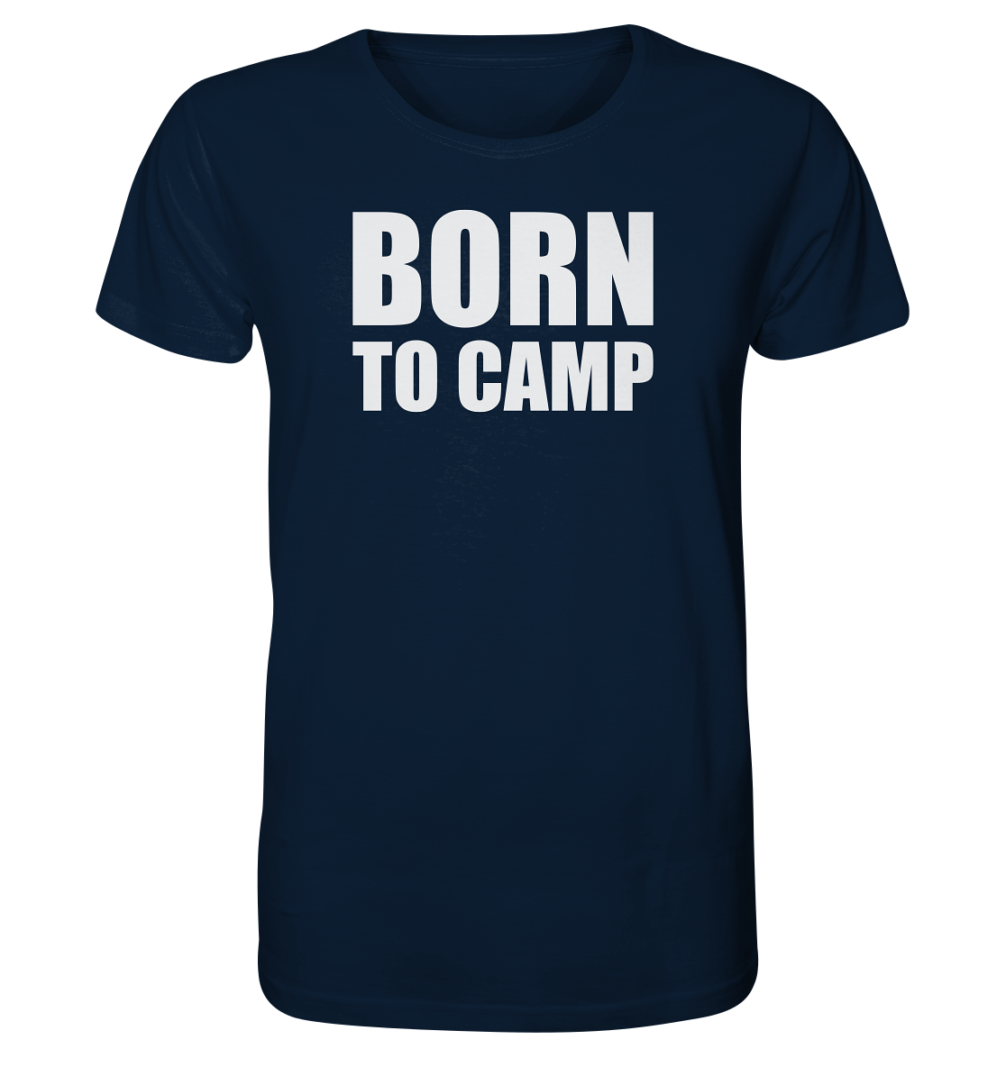 BORN TO CAMP - Organic Shirt