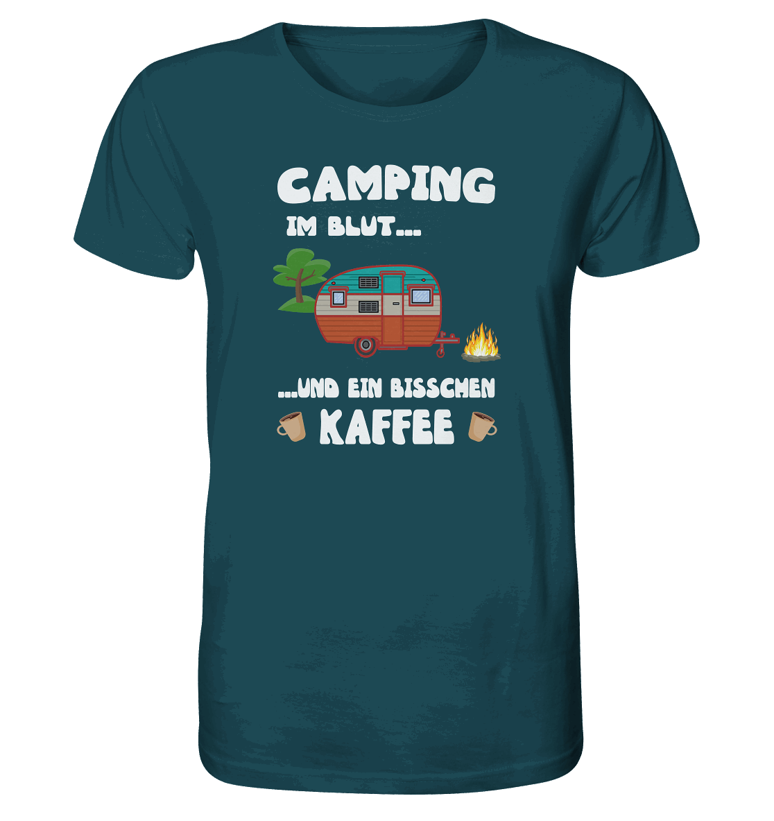 Camping im Blut ... und ein bisschen Kaffee - Organic Shirt