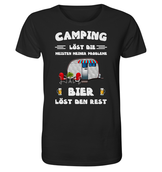 Camping löst die meisten Probleme - Bier löst den Rest - Organic Shirt