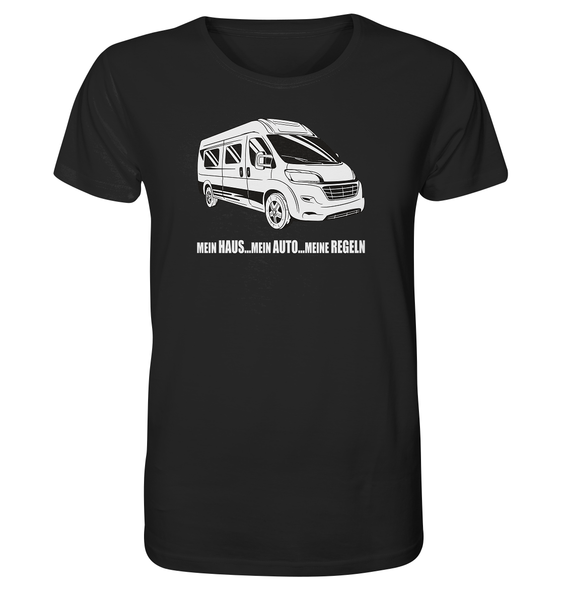 Mein Haus ... Mein Auto ... Meine Regeln - Organic Shirt