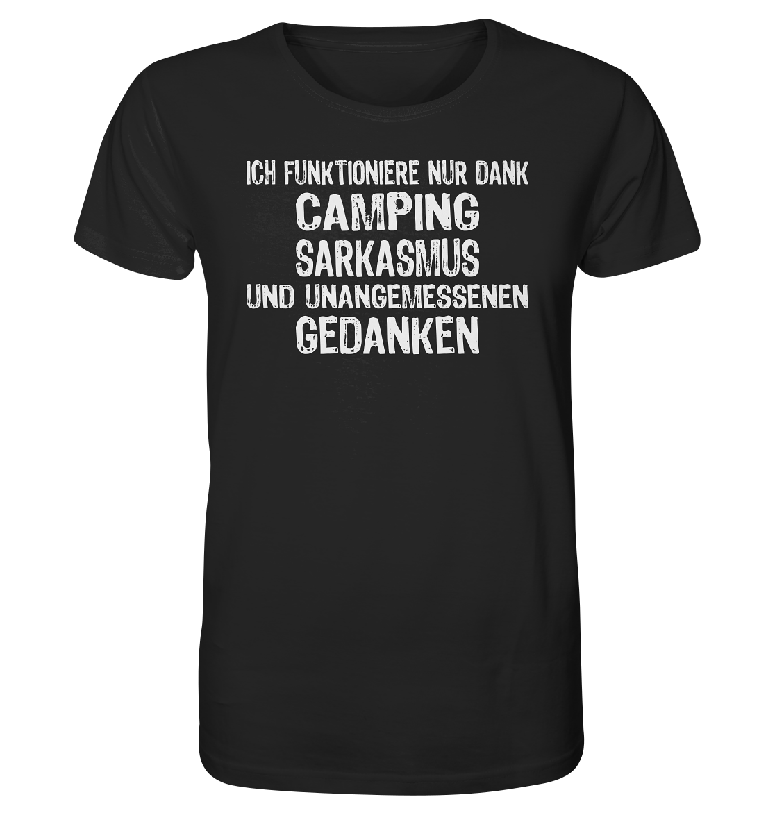 Camping und unangemessene Gedanken - Organic Shirt