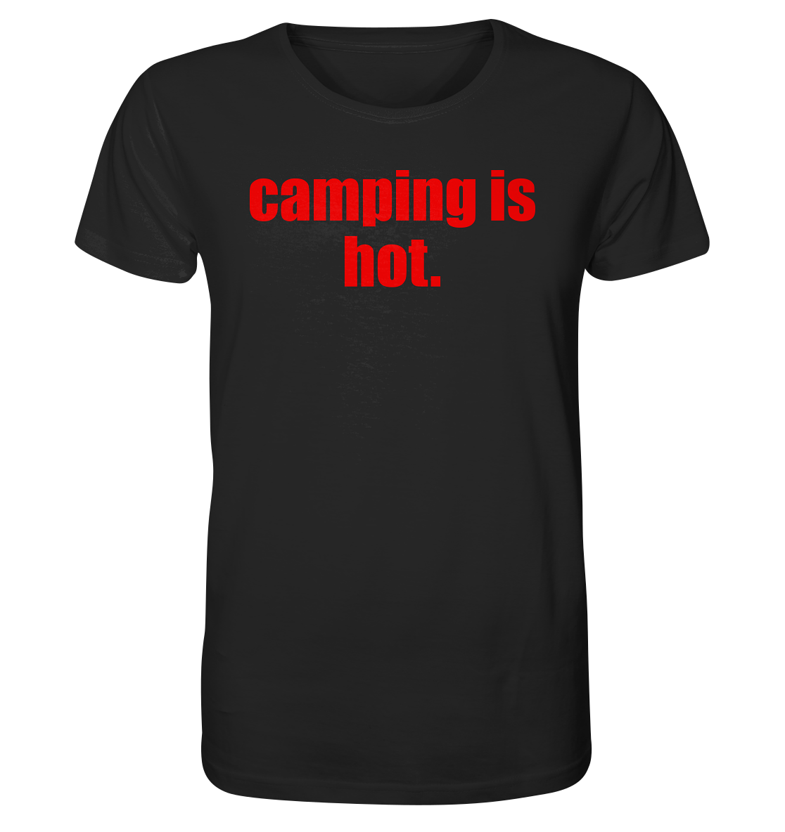 camping is hot. - Organic Shirt