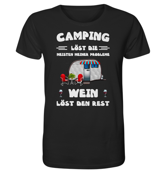 Camping löst die meisten Probleme - Wein löst den Rest - Organic Shirt