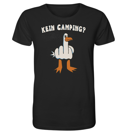 Kein Camping? Möwe Mittelfinger! - Organic Shirt