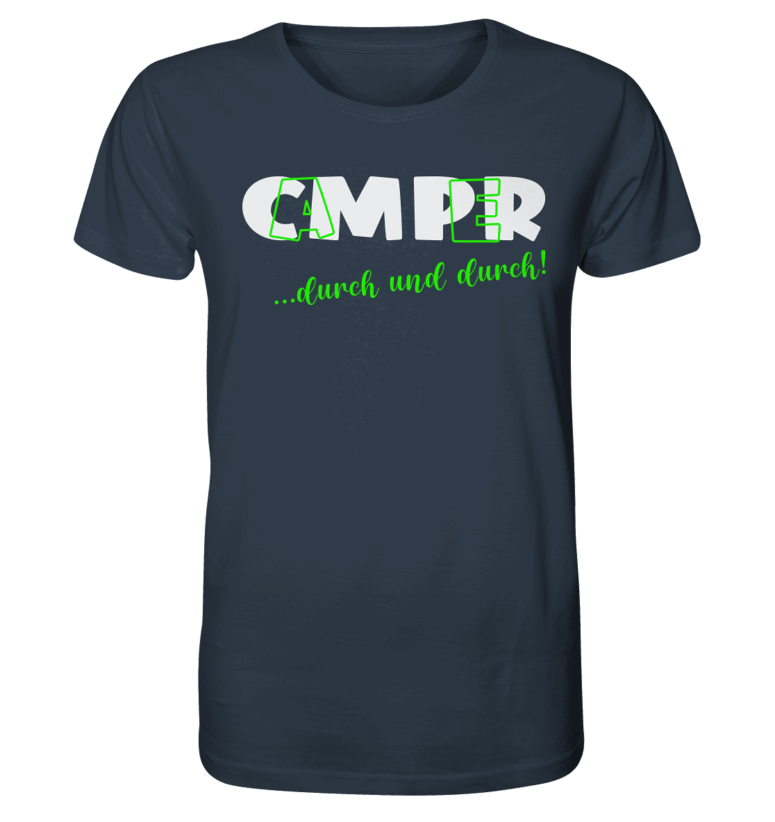 Camper ... durch und durch! - Organic Shirt