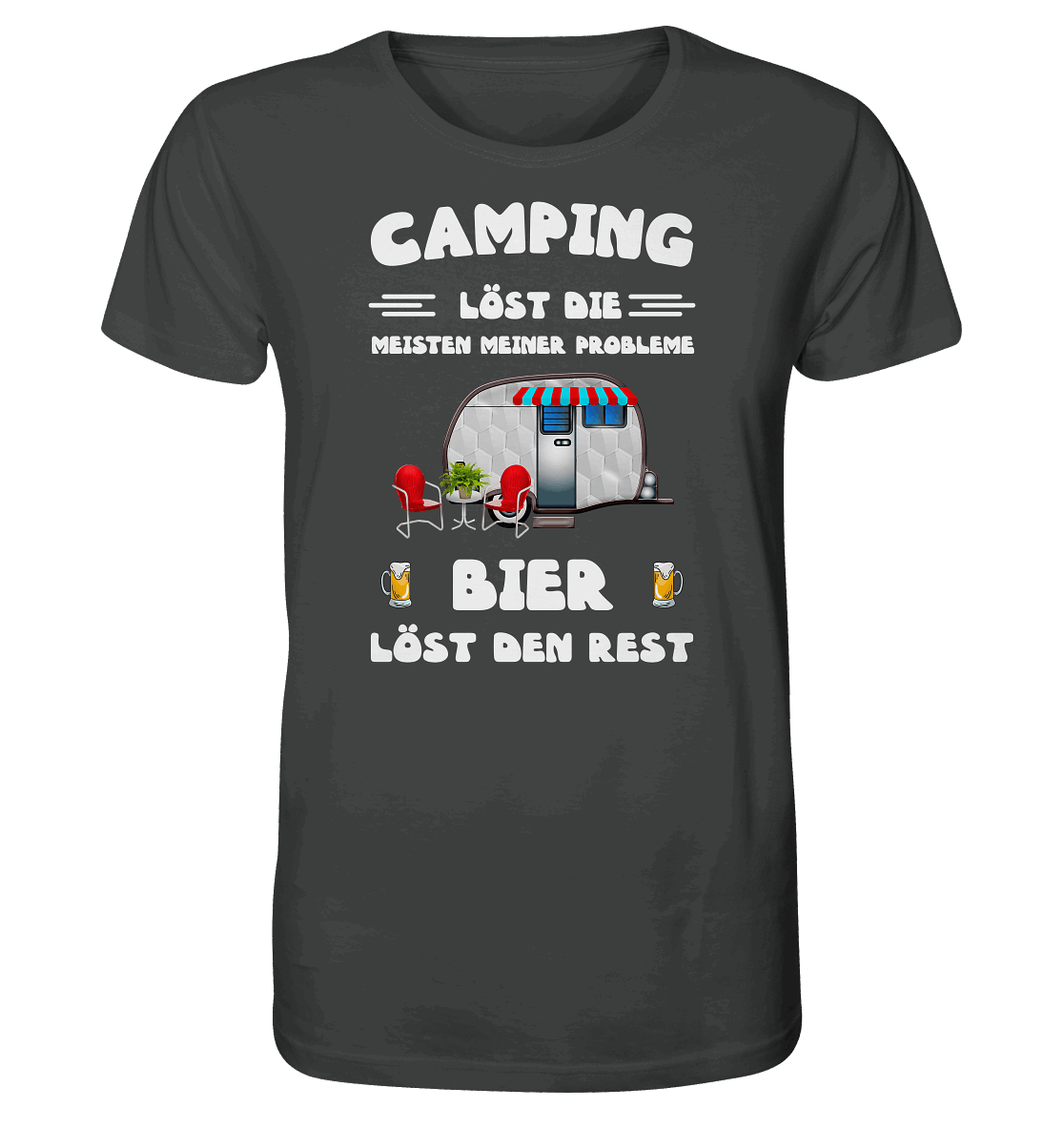 Camping löst die meisten Probleme - Bier löst den Rest | Organic Shirt
