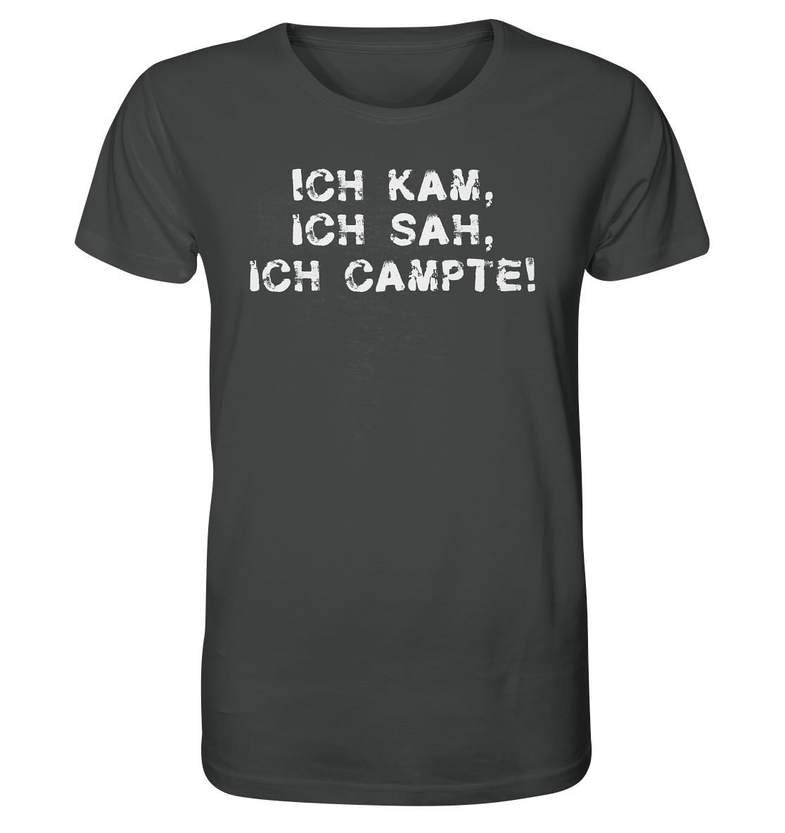 Ich kam, ich sah, ich campte! - Organic Shirt