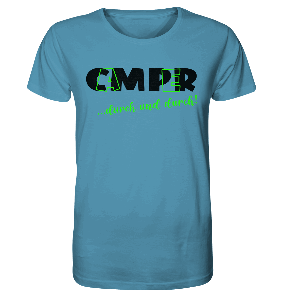 Camper ... durch und durch! - Organic Shirt