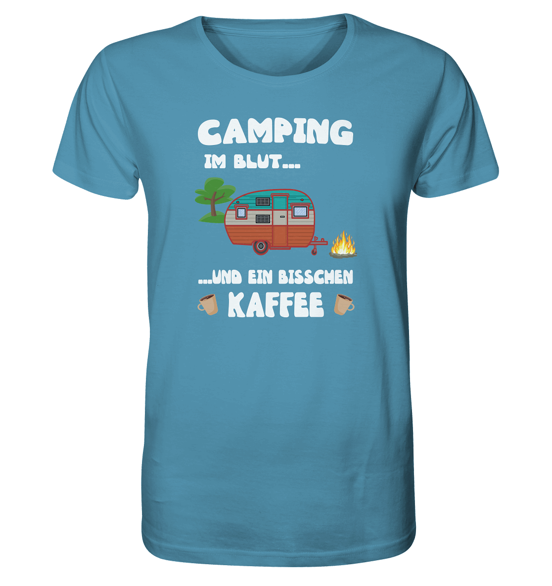 Camping im Blut ... und ein bisschen Kaffee - Organic Shirt