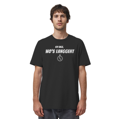 Ich sage, wo's langgeht – Teil 2 vom Pärchen-Set | Unisex Shirt