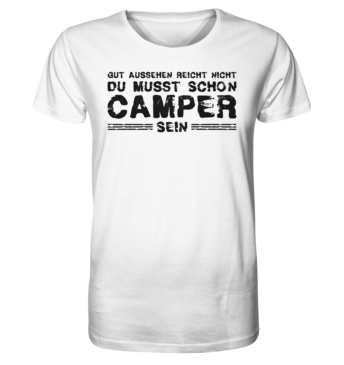 Du musst auch Camper sein - Männer Shirt - Campingfamilie.de
