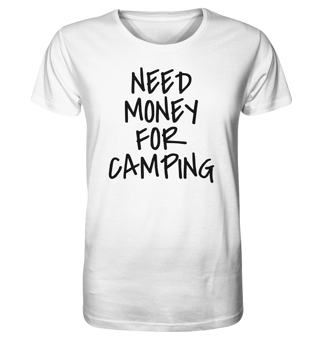 NEED MONEY FOR CAMPING - Männer Shirt - Campingfamilie.de