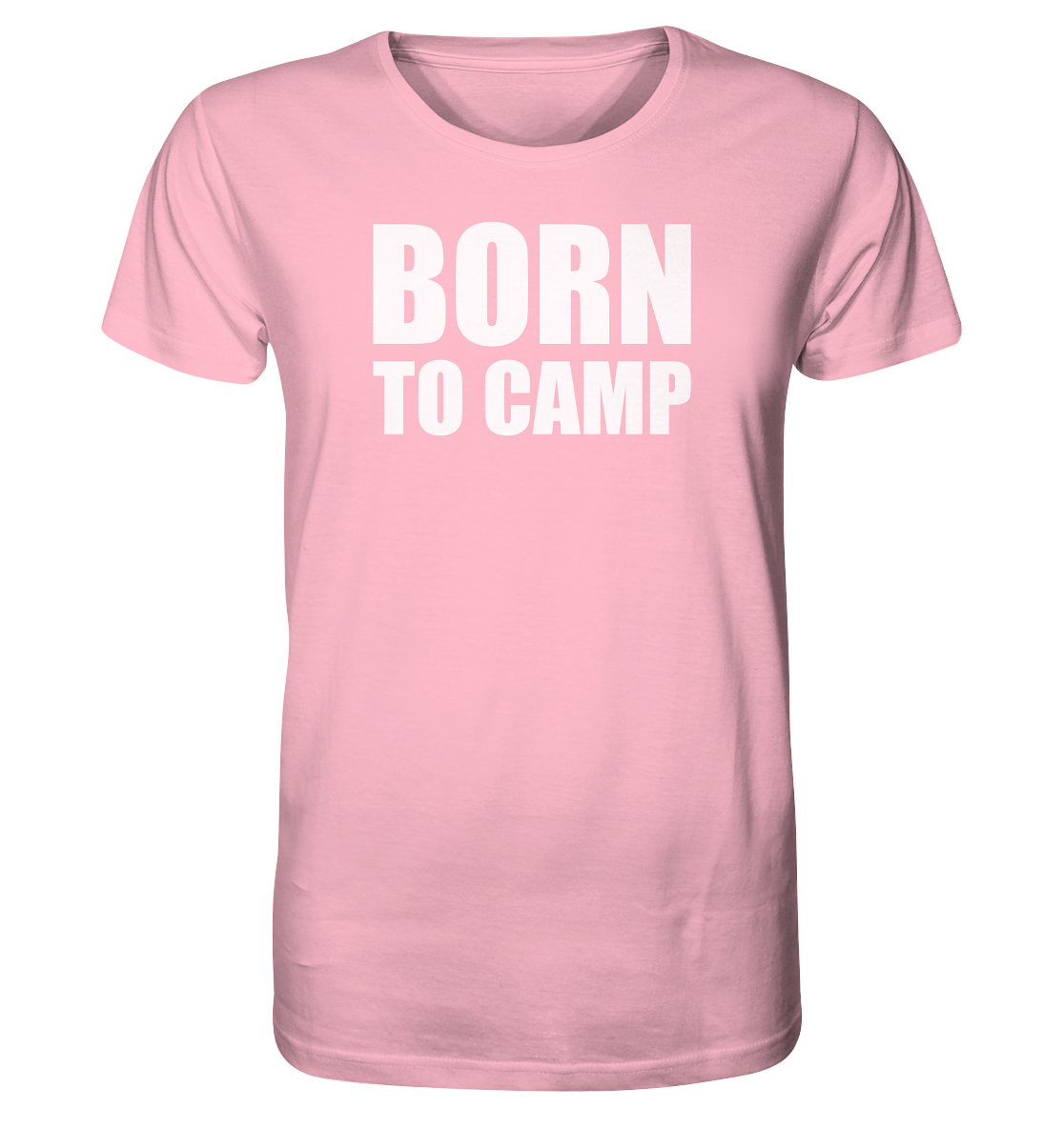 BORN TO CAMP - Organic Shirt