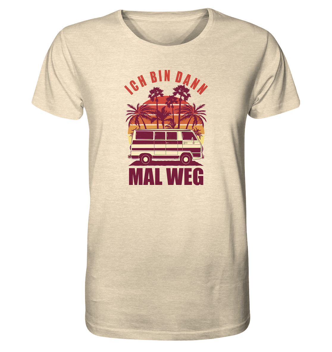 Ich bin dann mal weg - Organic Shirt